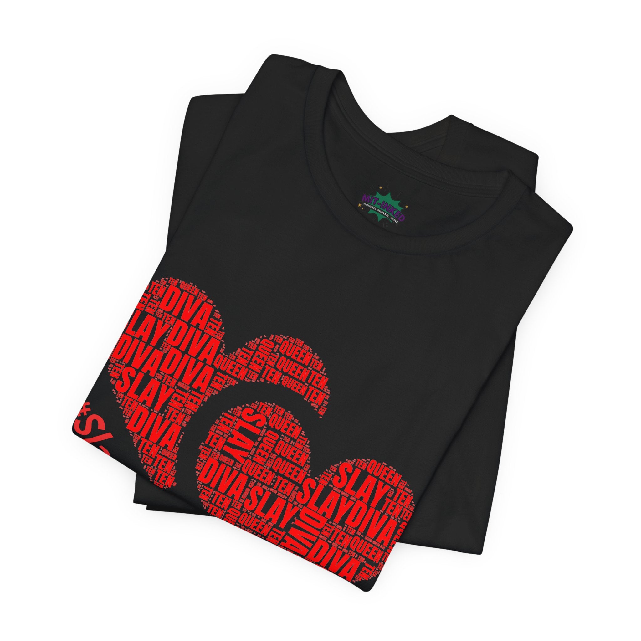 Slay Diva Heart Tee | #SlayDivaSlay MIT-Inked Empowering Graphic T-Shirt