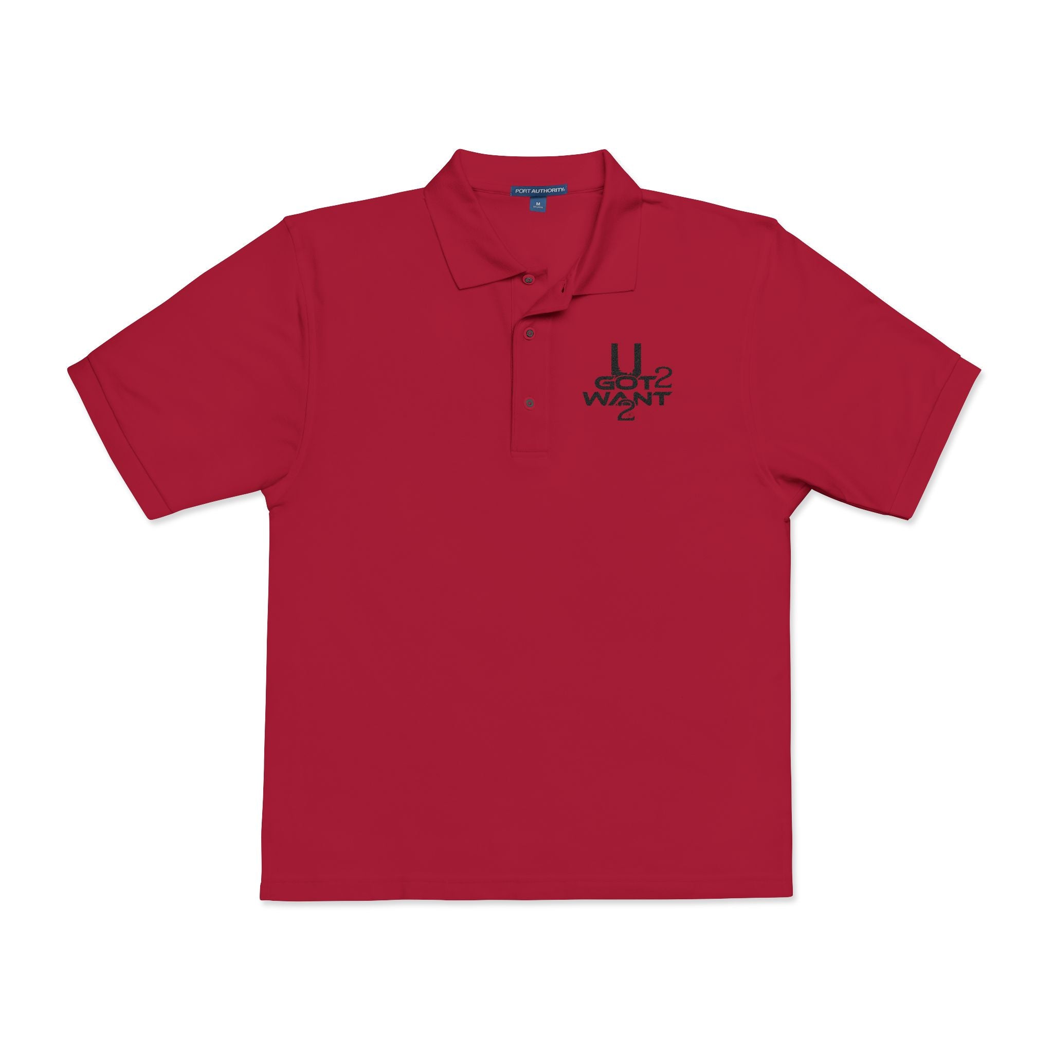 "U Got 2 Want 2" Unisex Polo Shirt (Embroidery)