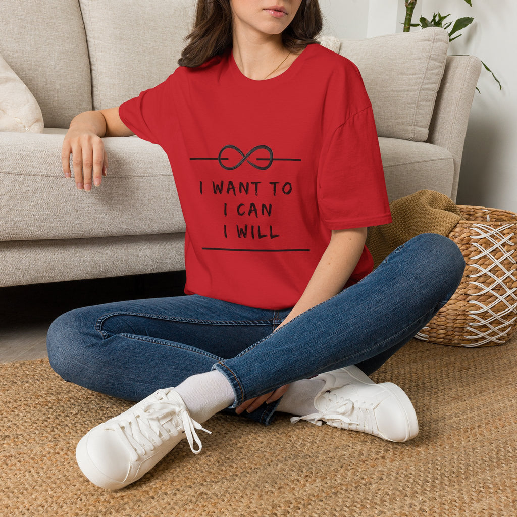 "I Want To, I Can, I Will" Infinity Motivation Graphic T-shirt
