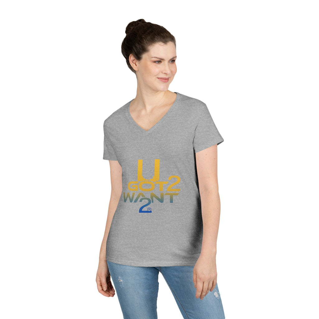 Ladies' V-Neck T-Shirt — "U Got 2 Want 2" Retro Typography Tee