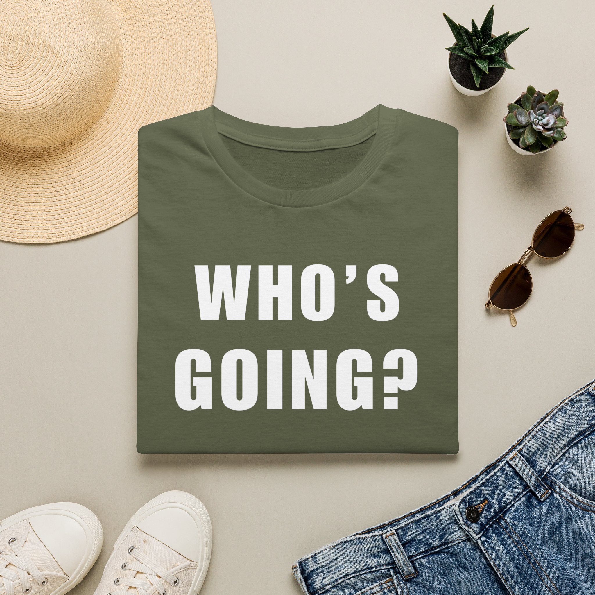 Who's Going? I'm Going T-Shirt | MIT-Inked Minimal Everyday Tee