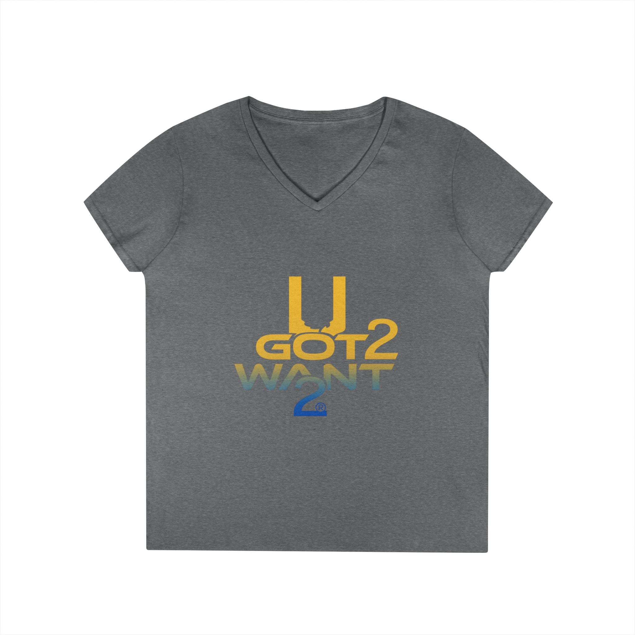 Ladies' V-Neck T-Shirt — "U Got 2 Want 2" Retro Typography Tee