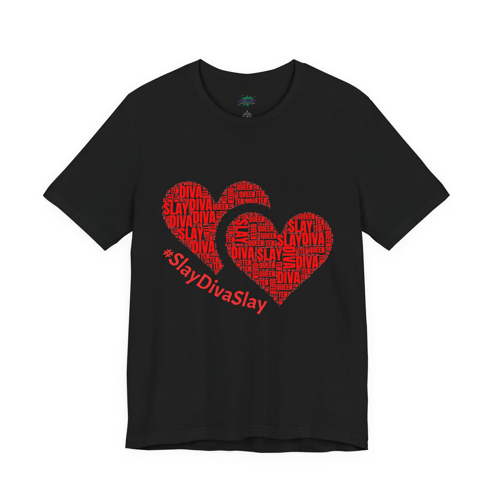 Slay Diva Heart Tee | #SlayDivaSlay MIT-Inked Empowering Graphic T-Shirt