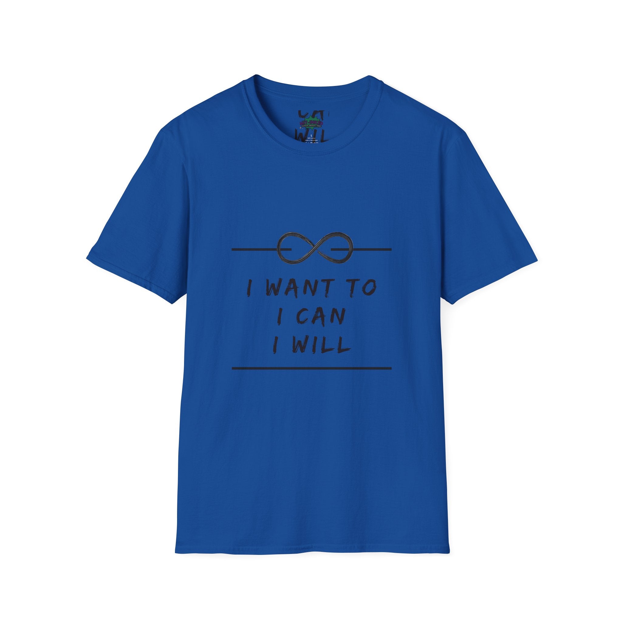 "I Want To, I Can, I Will" Infinity Motivation Graphic T-shirt