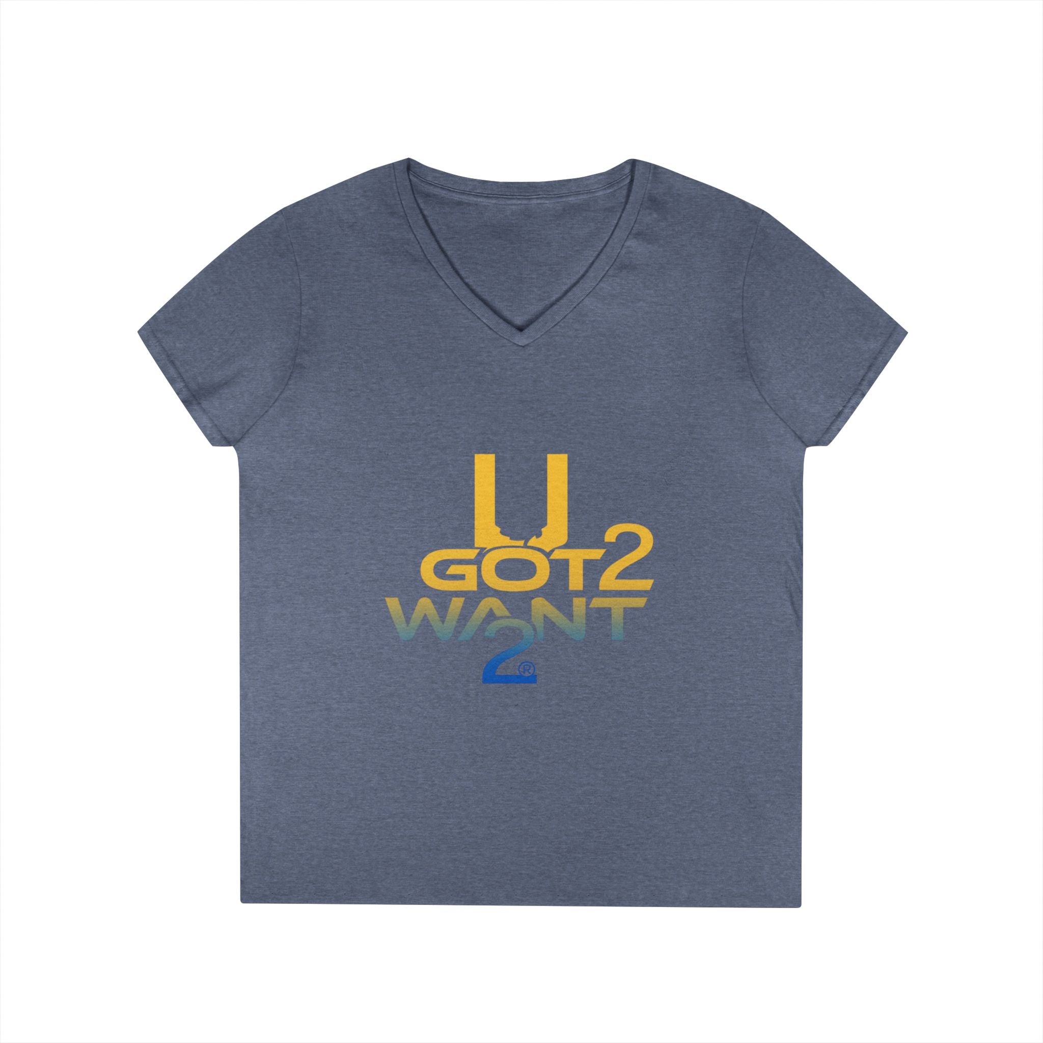 Ladies' V-Neck T-Shirt — "U Got 2 Want 2" Retro Typography Tee