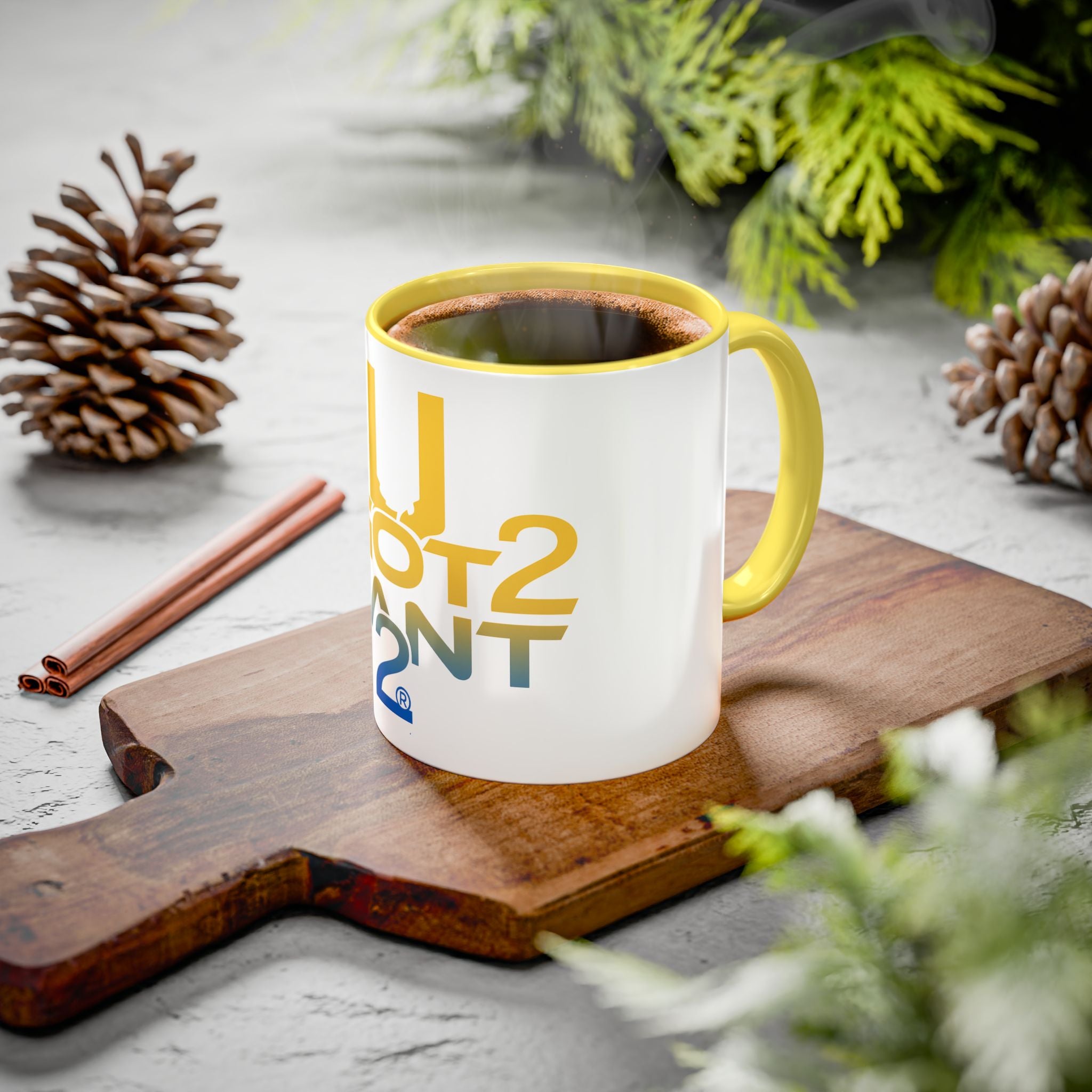 U Got 2 Want 2 Coffee Mug | Bold Two-Tone Sports Motivation Mug