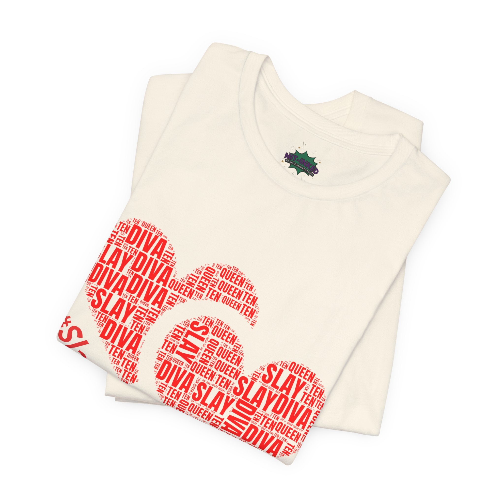 Slay Diva Heart Tee | #SlayDivaSlay MIT-Inked Empowering Graphic T-Shirt