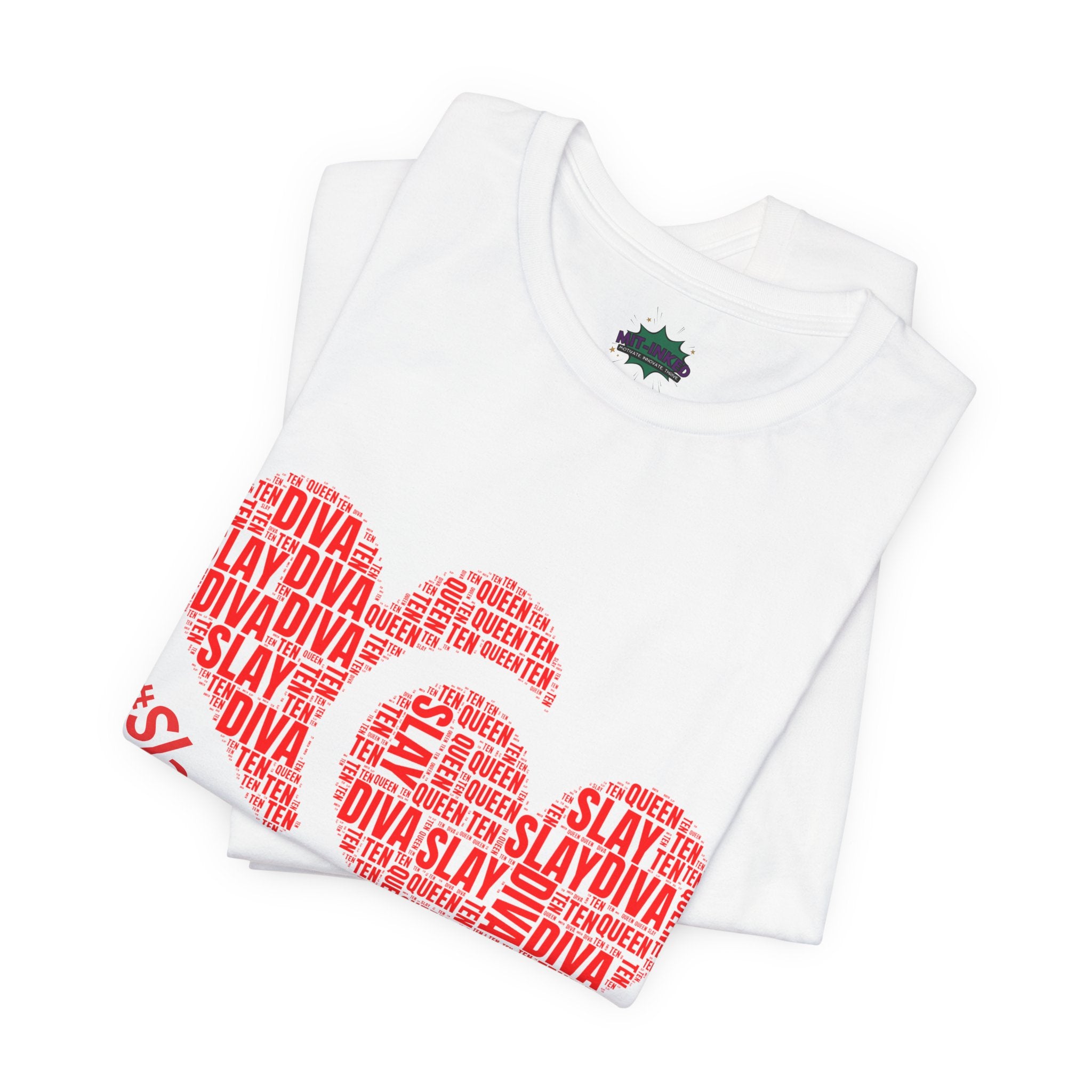 Slay Diva Heart Tee | #SlayDivaSlay MIT-Inked Empowering Graphic T-Shirt