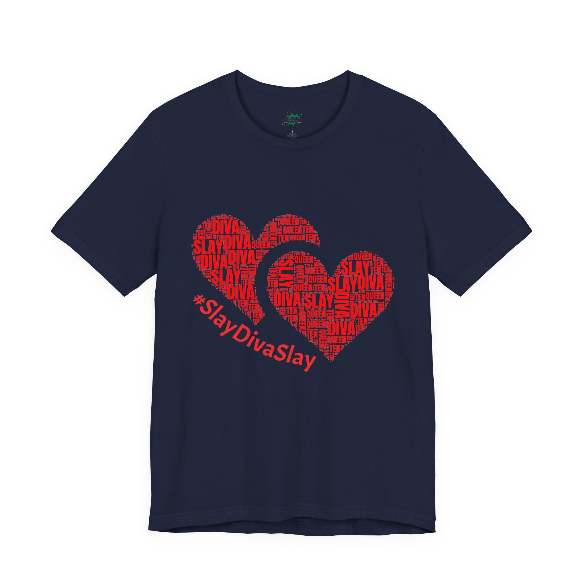 Slay Diva Heart Tee | #SlayDivaSlay MIT-Inked Empowering Graphic T-Shirt