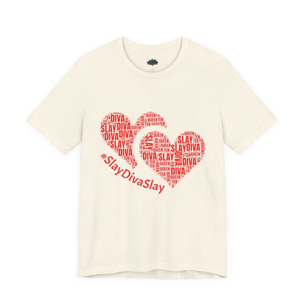 Slay Diva Heart Tee | #SlayDivaSlay MIT-Inked Empowering Graphic T-Shirt