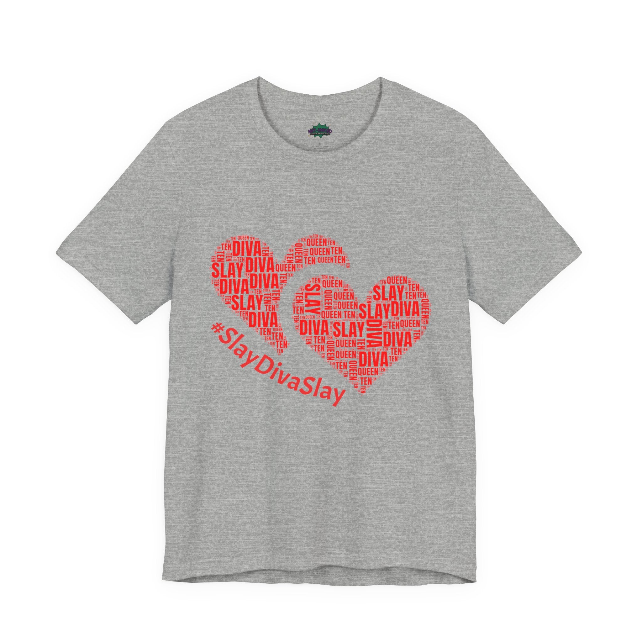 Slay Diva Heart Tee | #SlayDivaSlay MIT-Inked Empowering Graphic T-Shirt
