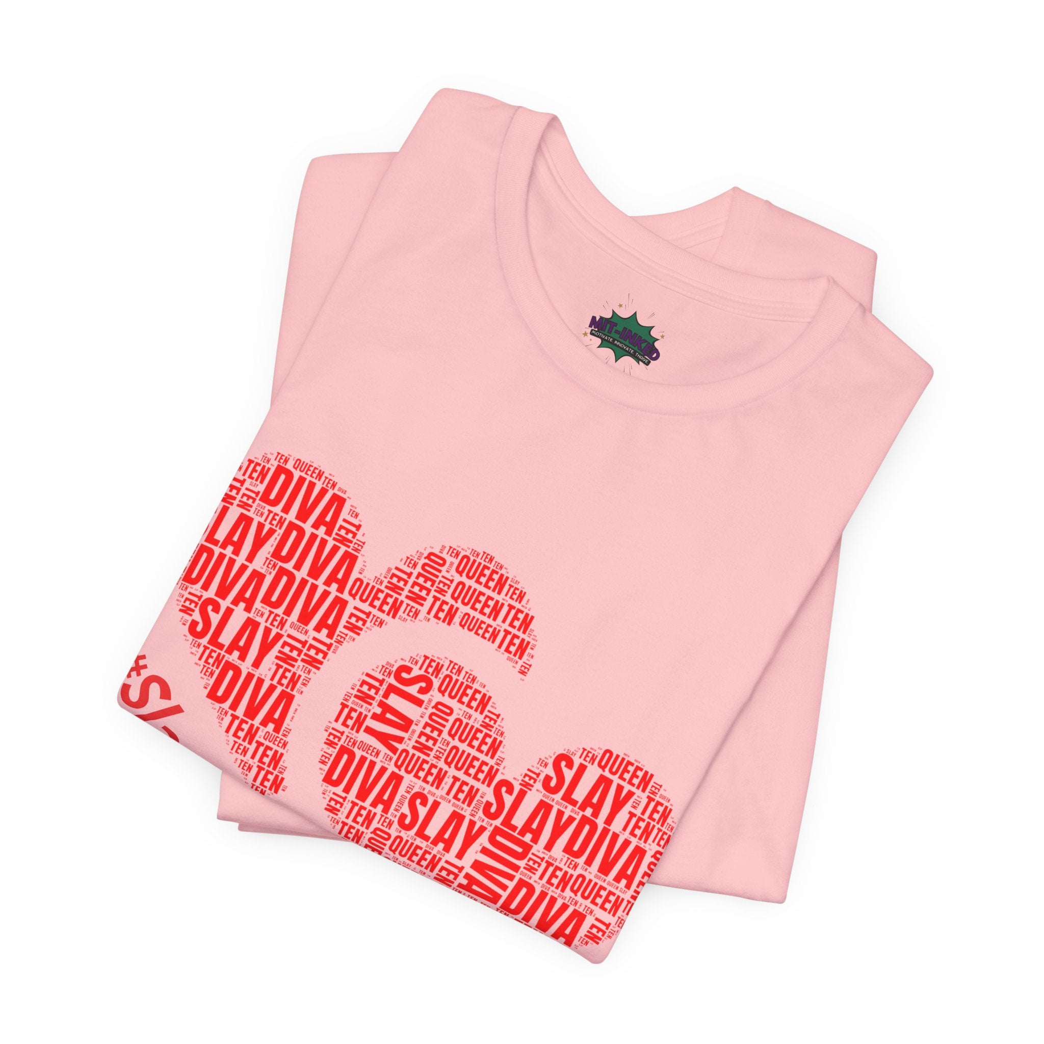 Slay Diva Heart Tee | #SlayDivaSlay MIT-Inked Empowering Graphic T-Shirt