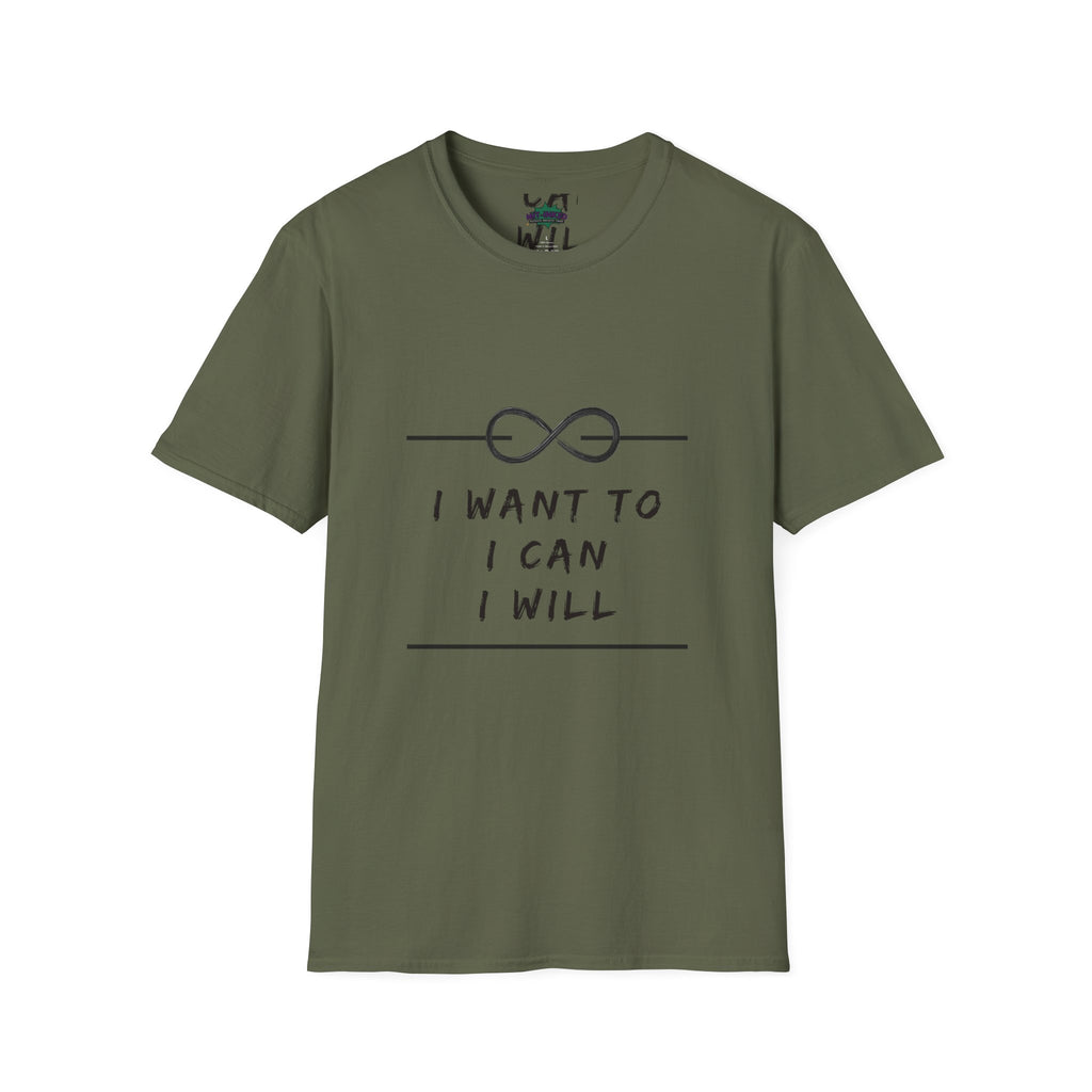 "I Want To, I Can, I Will" Infinity Motivation Graphic T-shirt