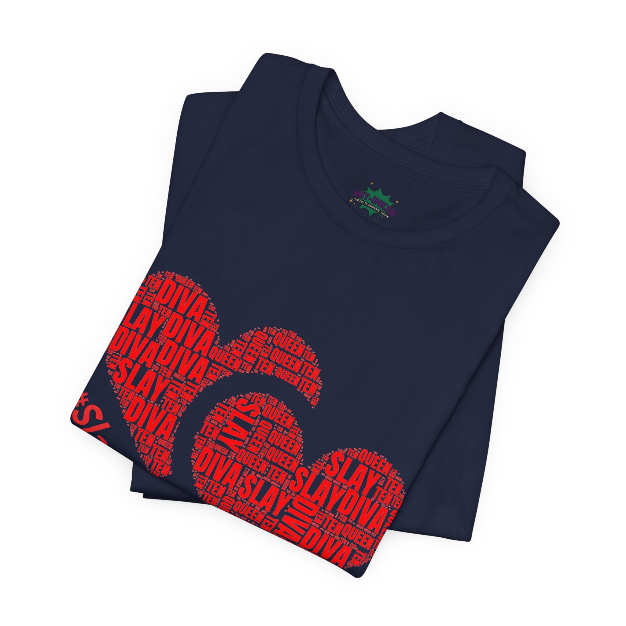 Slay Diva Heart Tee | #SlayDivaSlay MIT-Inked Empowering Graphic T-Shirt